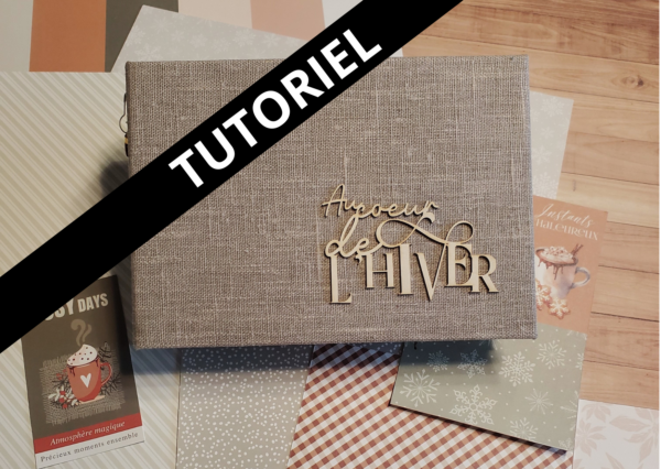 Tutoriel Mini Album "Au cœur de l'hiver"