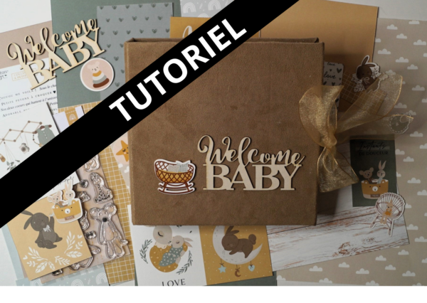 Tutoriel Album "Welcome Baby" unisexe